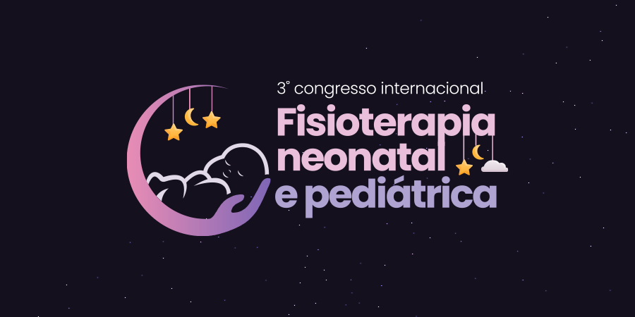 3º Congresso Internacional de Fisioterapia Neonatal e Pediátrica