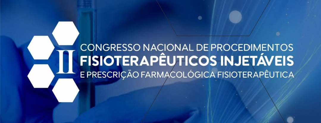 2 Congresso Nacional de Procedimentos Fisioterapêuticos Injetáveis